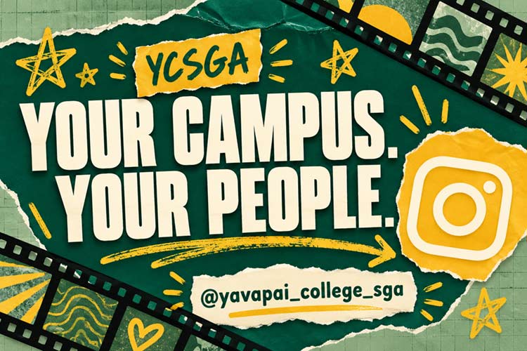 YCSGA. Your campus. Your people. @yavapai_college_sga.