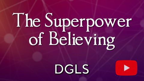The Superpower of Believing