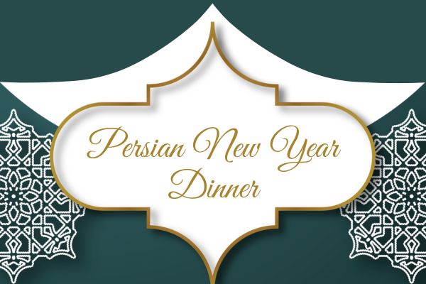 Persian New Year Dinner