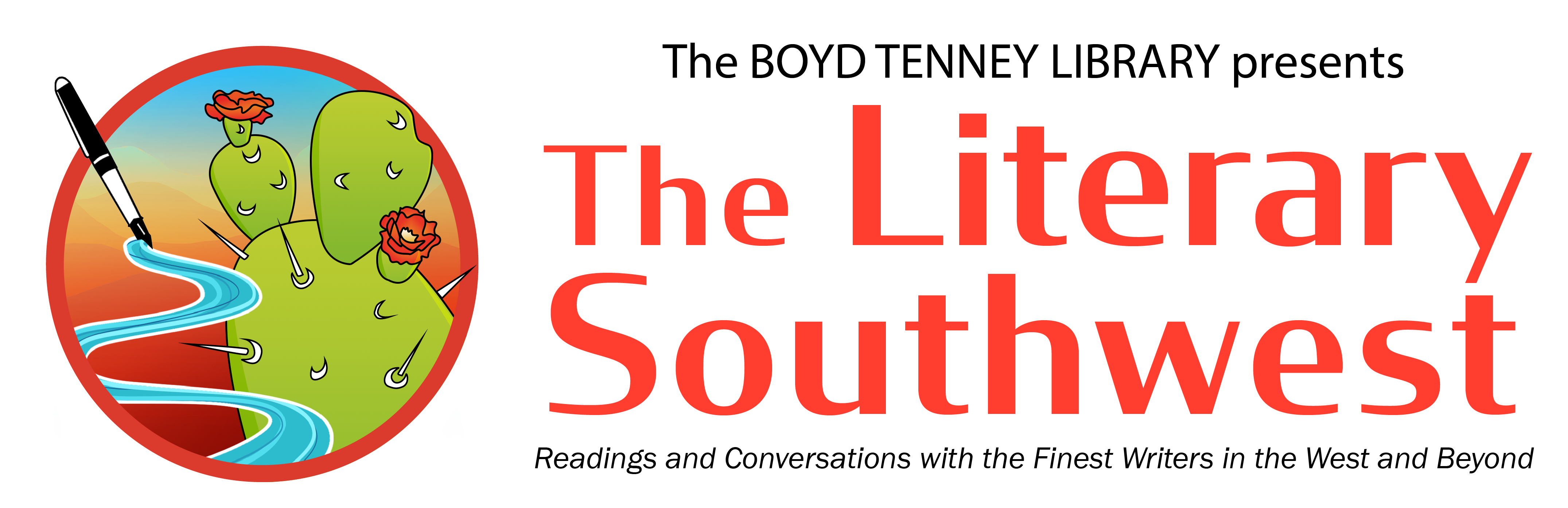 The Boyd Tenney Library presents The Literary Southwest - Readings and conversations with the finest writers in the west and beyond.